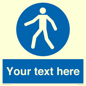 Custom Pedestrian Only Sign